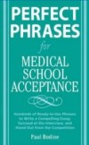 Perfect Phrases for Medical School Acceptance