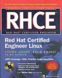 RHCE Red Hat Certified Engineer Linux Study Guide (Exam RH302)