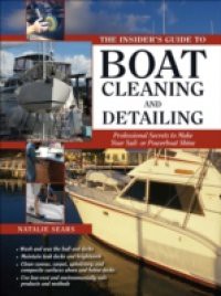 Insider's Guide to Boat Cleaning and Detailing