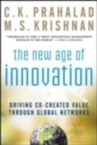 New Age of Innovation: Driving Cocreated Value Through Global Networks