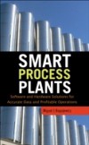 Smart Process Plants: Software and Hardware Solutions for Accurate Data and Profitable Operations