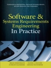 Software & Systems Requirements Engineering: In Practice