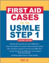 First Aid Cases for the USMLE Step 1: Second Edition