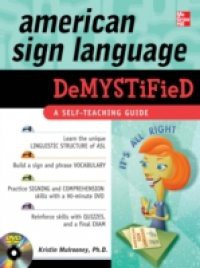 American Sign Language Demystified with DVD