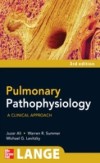 Pulmonary Pathophysiology: A Clinical Approach, Third Edition