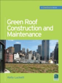 Green Roof Construction and Maintenance (GreenSource Books)