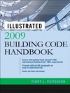 Illustrated 2009 Building Code Handbook