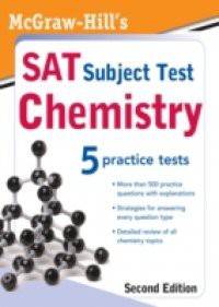 McGraw-Hill's SAT Subject Test: Chemistry, 2ed