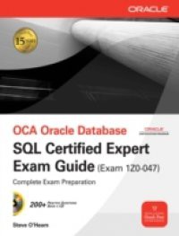 OCA Oracle Database SQL Certified Expert Exam Guide (Exam 1Z0-047)