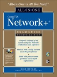CompTIA Network All-in-One Exam Guide, Fourth Edition