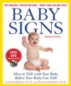 Baby Signs: How to Talk with Your Baby Before Your Baby Can Talk, Third Edition