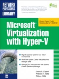 Microsoft Virtualization with Hyper-V