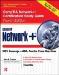 CompTIA Network+ Certification Study Guide, Fourth Edition