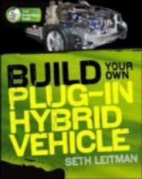 Build Your Own Plug-In Hybrid Electric Vehicle