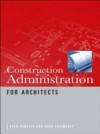 Construction Administration for Architects