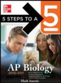 5 Steps to a 5 AP Biology, 2010-2011 Edition