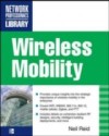 Wireless Mobility: The Why of Wireless