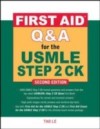 First Aid Q&A for the USMLE Step 2 CK, Second Edition