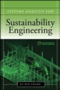 Systems Analysis for Sustainable Engineering: Theory and Applications