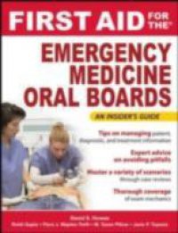 First Aid for the Emergency Medicine Oral Boards