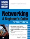 Networking, A Beginner's Guide, Fifth Edition