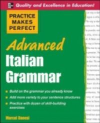 Practice Makes Perfect Advanced Italian Grammar