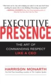 Executive Presence: The Art of Commanding Respect Like a CEO
