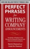 Perfect Phrases for Writing Company Announcements: Hundreds of Ready-to-Use Phrases for Powerful Internal and External Communications