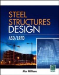 Steel Structures Design: ASD/LRFD