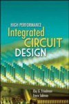 High Performance Integrated Circuit Design