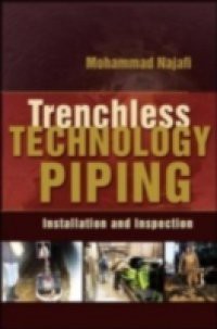 TRENCHLESS TECHNOLOGY PIPING: INSTALLATION AND INSPECTION