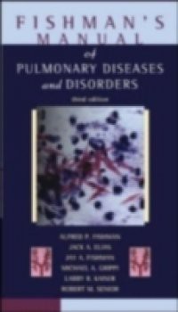 Fishman's Pulmonary Diseases and Disorders, Fourth Edition