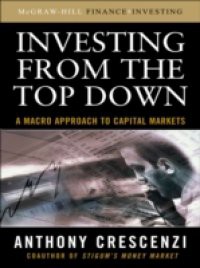 Investing From the Top Down: A Macro Approach to Capital Markets