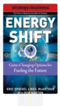 Energy Shift: Game-Changing Options for Fueling the Future