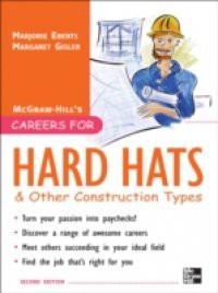 Careers for Hard Hats and Other Construction Types, 2nd Ed.