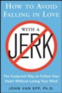 How to Avoid Falling in Love with a Jerk