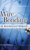 WIRE BONDING IN MICROELECTRONICS, 3/E