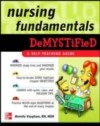 Nursing Fundamentals DeMYSTiFieD: A Self-Teaching Guide