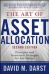 Art of Asset Allocation: Principles and Investment Strategies for Any Market, Second Edition