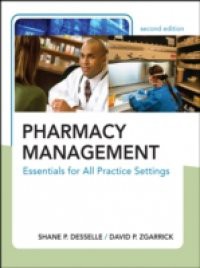 Pharmacy Management: Essentials for All Practice Settings, Second Edition