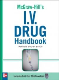 McGraw-Hill's I.V. Drug Handbook