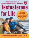 Testosterone for Life: Recharge Your Vitality, Sex Drive, Muscle Mass, and Overall Health