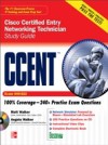 CCENT Cisco Certified Entry Networking Technician Study Guide (Exam 640-822)