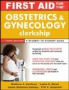 First Aid for the Obstetrics and Gynecology Clerkship, Third Edition