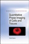 Quantitative Phase Imaging of Cells and Tissues