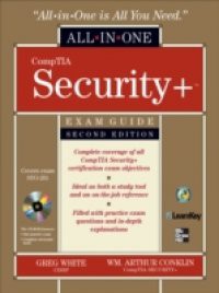 CompTIA Security+ All-in-One Exam Guide, Second Edition (Exam SY0-201)