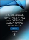 Biomedical Engineering & Design Handbook, Volumes I and II