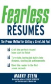 Fearless Resumes: The Proven Method for Getting a Great Job Fast