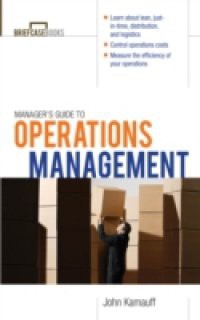 Manager's Guide to Operations Management