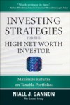 Investing Strategies for the High Net-Worth Investor: Maximize Returns on Taxable Portfolios